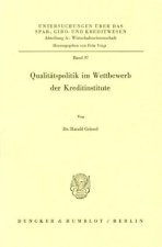 Qualitätspolitik im Wettbewerb der Kreditinstitute.