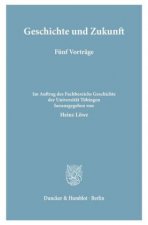 Geschichte und Zukunft.