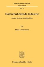 Holzverarbeitende Industrie
