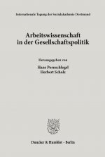 Arbeitswissenschaft in der Gesellschaftspolitik.