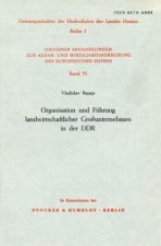 Organisation und Führung landwirtschaftlicher Großunternehmen in der DDR.