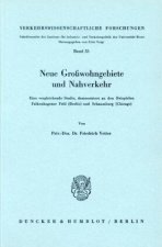 Neue Großwohngebiete und Nahverkehr.