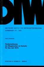 Neuberechnung der Wegekosten im Verkehr für das Jahr 1975.