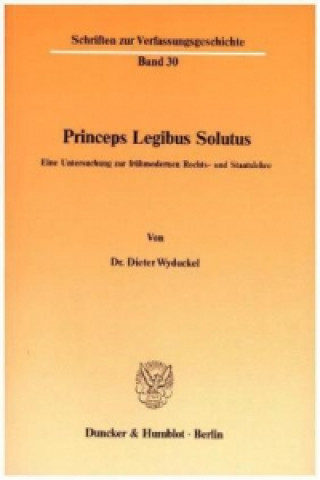 Princeps Legibus Solutus.