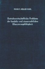 Betriebswirtschaftliche Probleme der handels- und steuerrechtlichen Bilanzierungsfähigkeit.