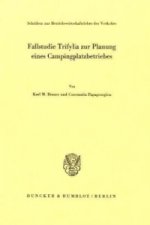 Fallstudie Trifylia zur Planung eines Campingplatzbetriebes.