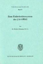 Zum Einheitstätersystem des 14 OWiG.