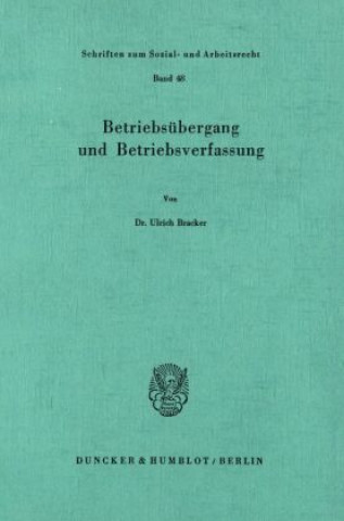 Betriebsübergang und Betriebsverfassung.