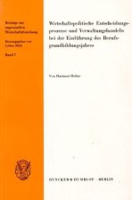 Wirtschaftspolitische Entscheidungsprozesse und Verwaltungshandeln bei der Einführung des Berufsgrundbildungsjahres.