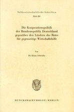 Die Kooperationspolitik der Bundesrepublik Deutschland gegenüber den Ländern des Rates für gegenseitige Wirtschaftshilfe.