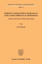 Englische Landwirtschaft in Kurhannover in der zweiten Hälfte des 18. Jahrhunderts.