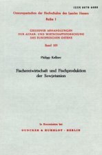 Fischereiwirtschaft und Fischproduktion der Sowjetunion.