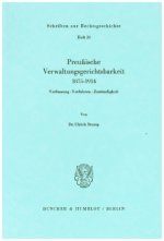 Preußische Verwaltungsgerichtsbarkeit 1875-1914.