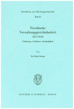 Preußische Verwaltungsgerichtsbarkeit 1875-1914.