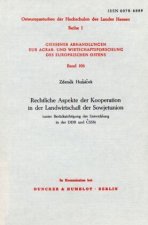 Rechtliche Aspekte der Kooperation in der Landwirtschaft der Sowjetunion