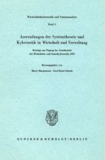 Anwendungen der Systemtheorie und Kybernetik in Wirtschaft und Verwaltung.