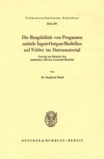 Die Reagibilität von Prognosen mittels Input-Output-Modellen auf Fehler im Datenmaterial.