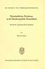 Wirtschaftliches Wachstum in der Bundesrepublik Deutschland.