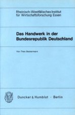 Das Handwerk in der Bundesrepublik Deutschland.