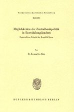 Möglichkeiten der Zentralbankpolitik in Entwicklungsländern.