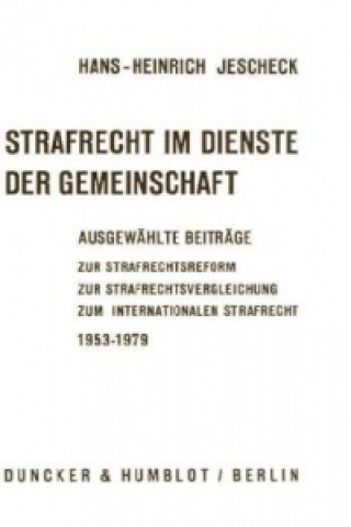 Strafrecht im Dienste der Gemeinschaft.