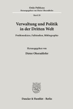 Verwaltung und Politik in der Dritten Welt.