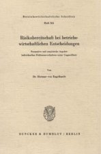 Risikobereitschaft bei betriebswirtschaftlichen Entscheidungen.