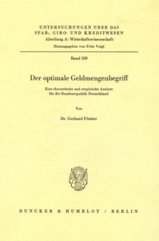 Der optimale Geldmengenbegriff.