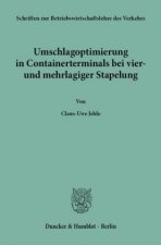 Umschlagoptimierung in Containerterminals bei vier- und mehrlagiger Stapelung.
