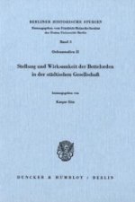 Stellung und Wirksamkeit der Bettelorden in der städtischen Gesellschaft.