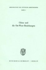 China und die Ost-West-Beziehungen.