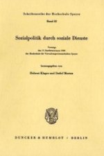Sozialpolitik durch soziale Dienste.