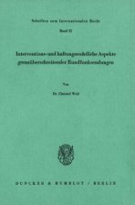 Interventions- und haftungsrechtliche Aspekte grenzüberschreitender Rundfunksendungen.