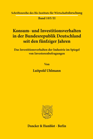 Konsum- und Investitionsverhalten in der Bundesrepublik Deutschland seit den fünfziger Jahren.