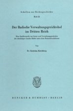 Der Badische Verwaltungsgerichtshof im Dritten Reich.