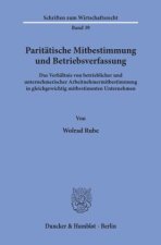 Paritätische Mitbestimmung und Betriebsverfassung.