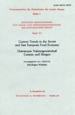 Current Trends in the Soviet and East European Food Economy.