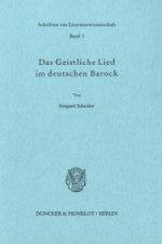 Das Geistliche Lied im deutschen Barock.