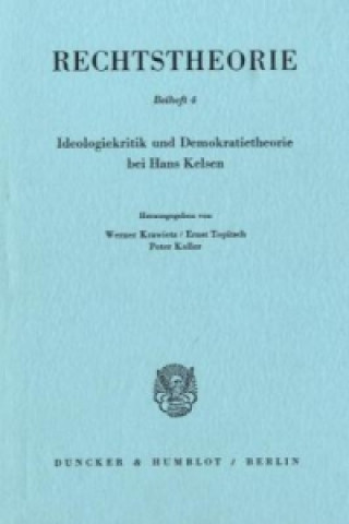 Ideologiekritik und Demokratietheorie bei Hans Kelsen.