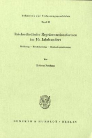 Reichsständische Repräsentationsformen im 16. Jahrhundert.