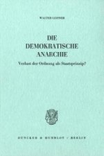 Die Demokratische Anarchie.