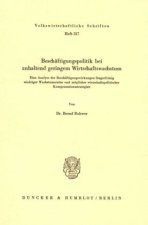 Beschäftigungspolitik bei anhaltend geringem Wirtschaftswachstum.