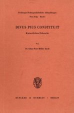 Divus Pius Constituit.
