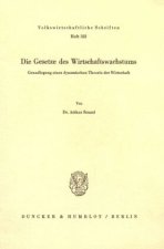Die Gesetze des Wirtschaftswachstums.
