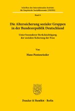Die Alterssicherung sozialer Gruppen in der Bundesrepublik Deutschland