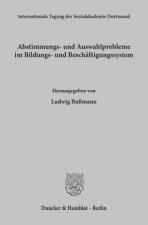 Abstimmungs- und Auswahlprobleme im Bildungs- und Beschäftigungssystem.