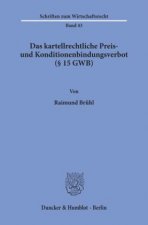 Das kartellrechtliche Preis- und Konditionenbindungsverbot ( 15 GWB).