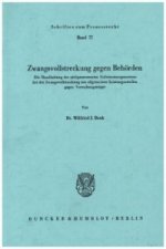 Zwangsvollstreckung gegen Behörden.