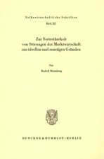 Zur Vertretbarkeit von Störungen der Marktwirtschaft aus ideellen und sonstigen Gründen.