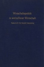 Wirtschaftspolitik in weltoffener Wirtschaft.